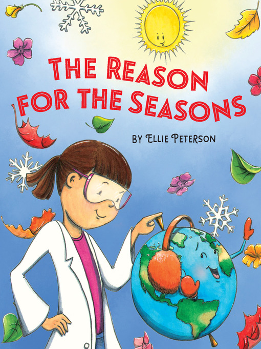 Title details for The Reason for the Seasons by Ellie Peterson - Available